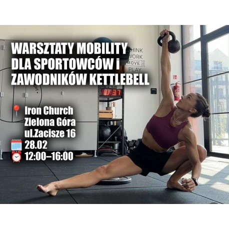 Warsztaty Mobility dla sportowców i zawodników kettlebell